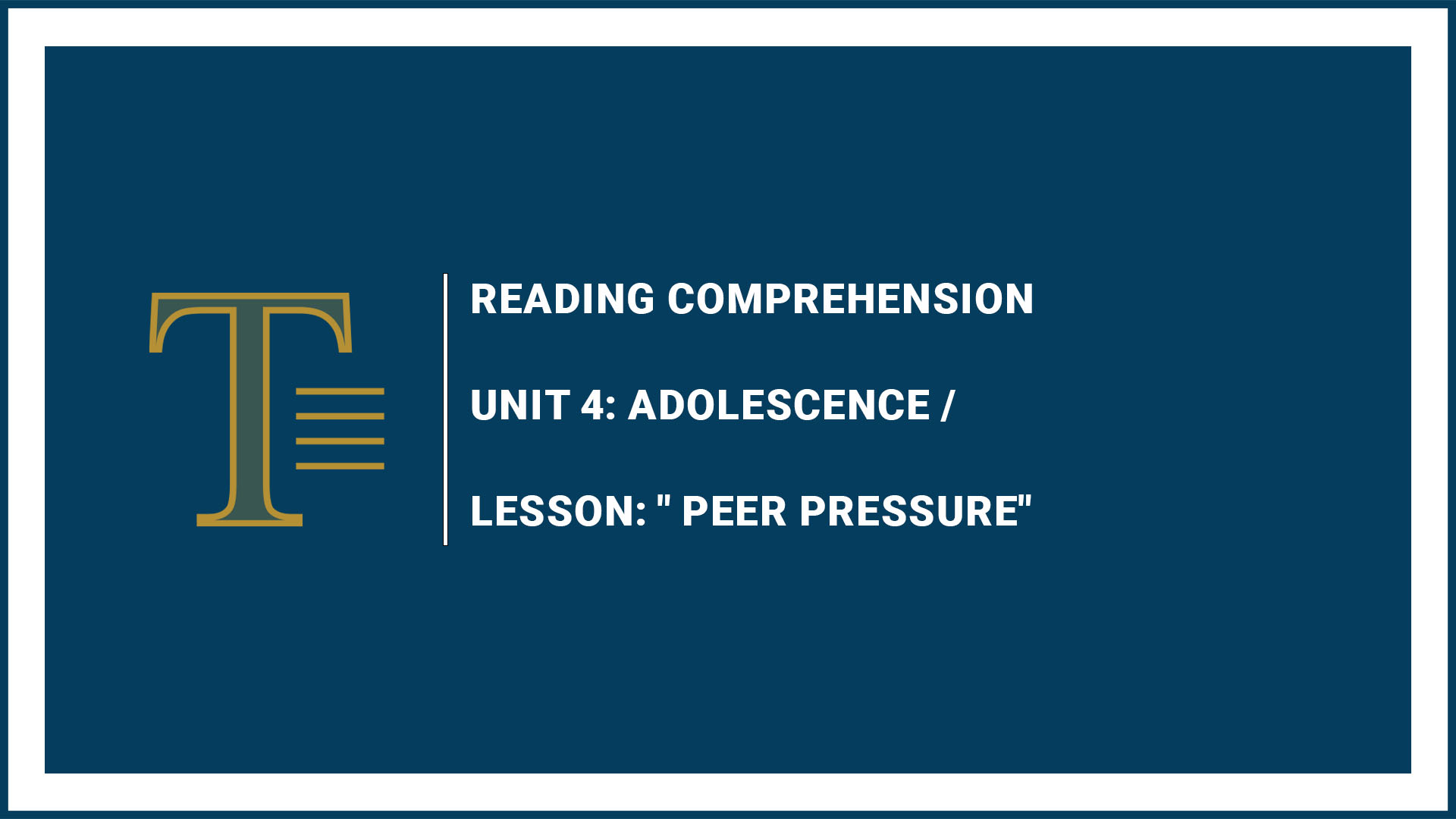Unit 4: Adolescence - Lesson: Peer Pressure